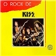 Kiss - O Rock De Kiss